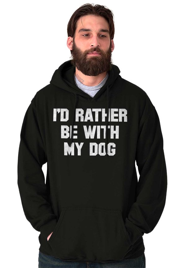 Id Rather Be With Dog Sarcastic Pet Hoodie Sweatshirt Women Men Brisco Brands L