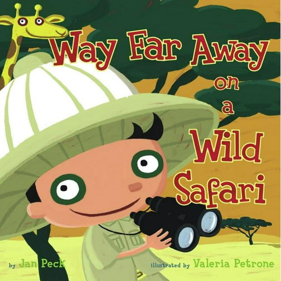 Way Far Away on a Wild Safari, (Hardcover)
