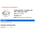 thumbnail image 2 of Parking Light Bulb - Compatible with 2005 - 2006 Toyota Tundra, 2 of 2