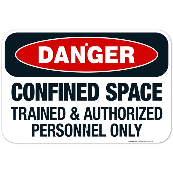 Danger Confined Space Trained & Authorized Personnel Only Sign, OSHA Danger Sign, 12x18 Aluminum