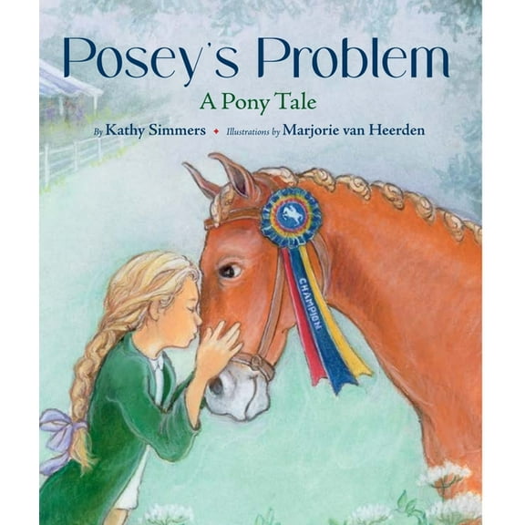 Posey's Problem: A Pony Tale, (Hardcover)
