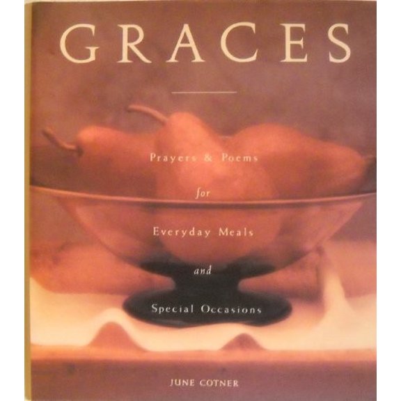 Pre-Owned Graces: Prayers for Everyday Meals and Special Occasions, (Hardcover)