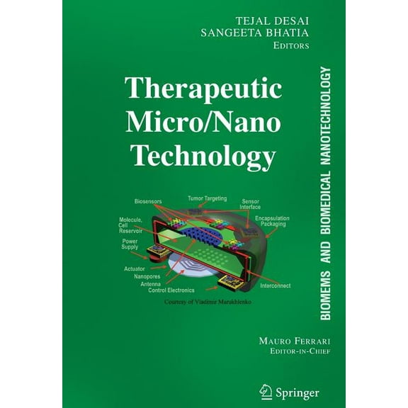 Biomems and Biomedical Nanotechnology: Volume III: Therapeutic Micro/Nanotechnology, (Paperback)