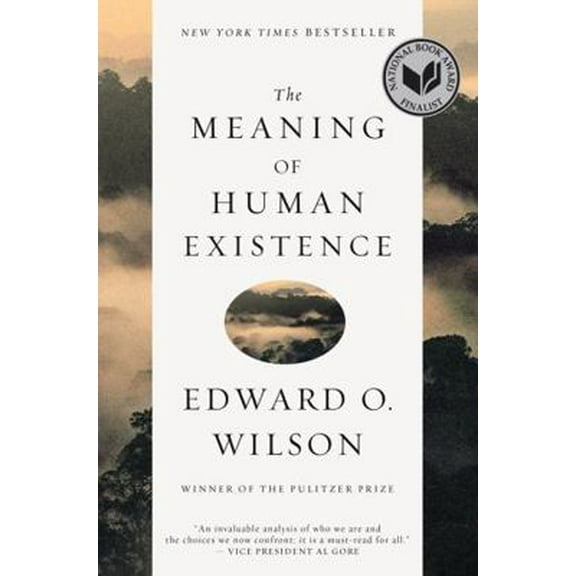 Pre-Owned The Meaning of Human Existence (Paperback) 1631491148 9781631491146