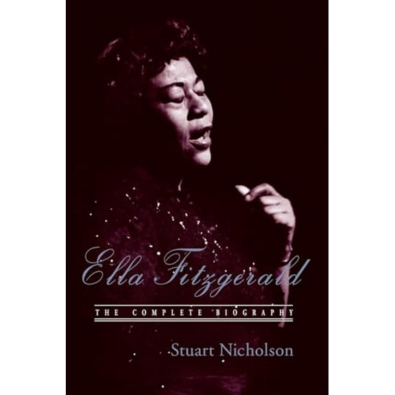 Pre-Owned Ella Fitzgerald: A Biography of the First Lady of Jazz, Updated Edition (Paperback) 0415971195 9780415971195