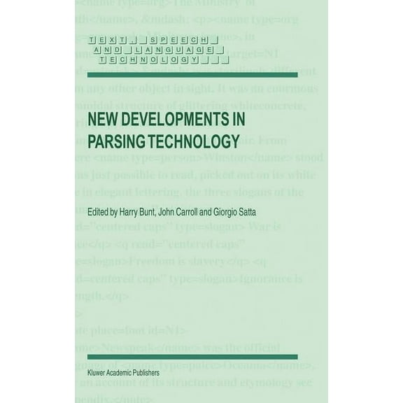 Text, Speech and Language Technology New Developments in Parsing Technology, Book 23, (Hardcover)