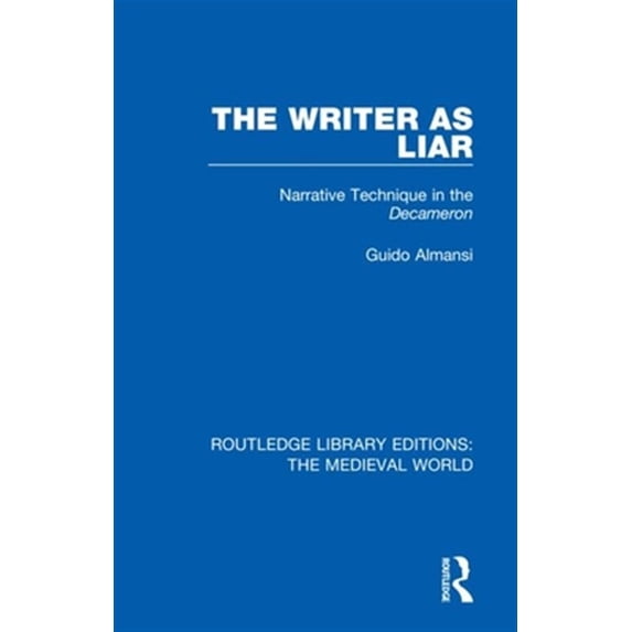 Pre-Owned Routledge Library Editions: The Medieval The Writer as Liar: Narrative Technique in the Decameron, Book 2, (Hardcover)