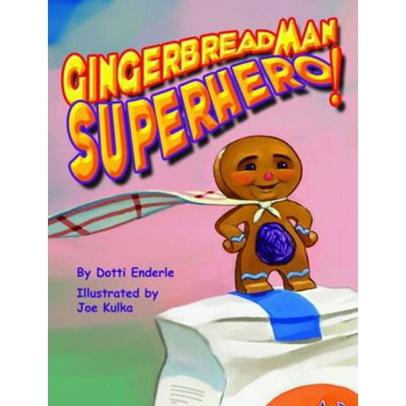 Pre-Owned Gingerbread Man Superhero! (Hardcover) 1589805216 9781589805217