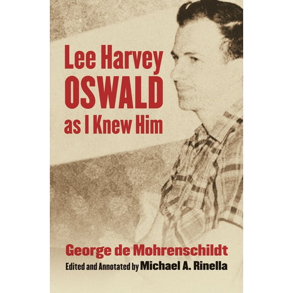 Lee Harvey Oswald as I Knew Him, (Hardcover)