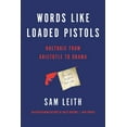 thumbnail image 1 of Pre-Owned Words Like Loaded Pistols: Rhetoric from Aristotle to Obama (Paperback) 0465096190 9780465096190, 1 of 1
