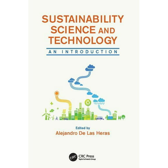 Sustainability Science and Technology: An Introduction, (Paperback)