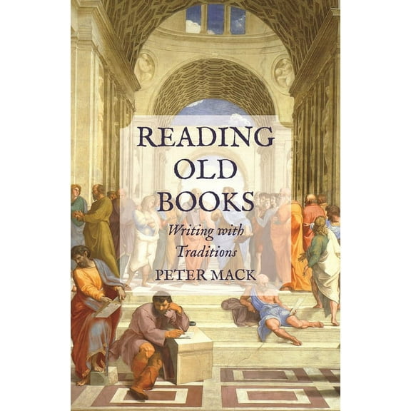 Reading Old Books: Writing with Traditions, (Paperback)