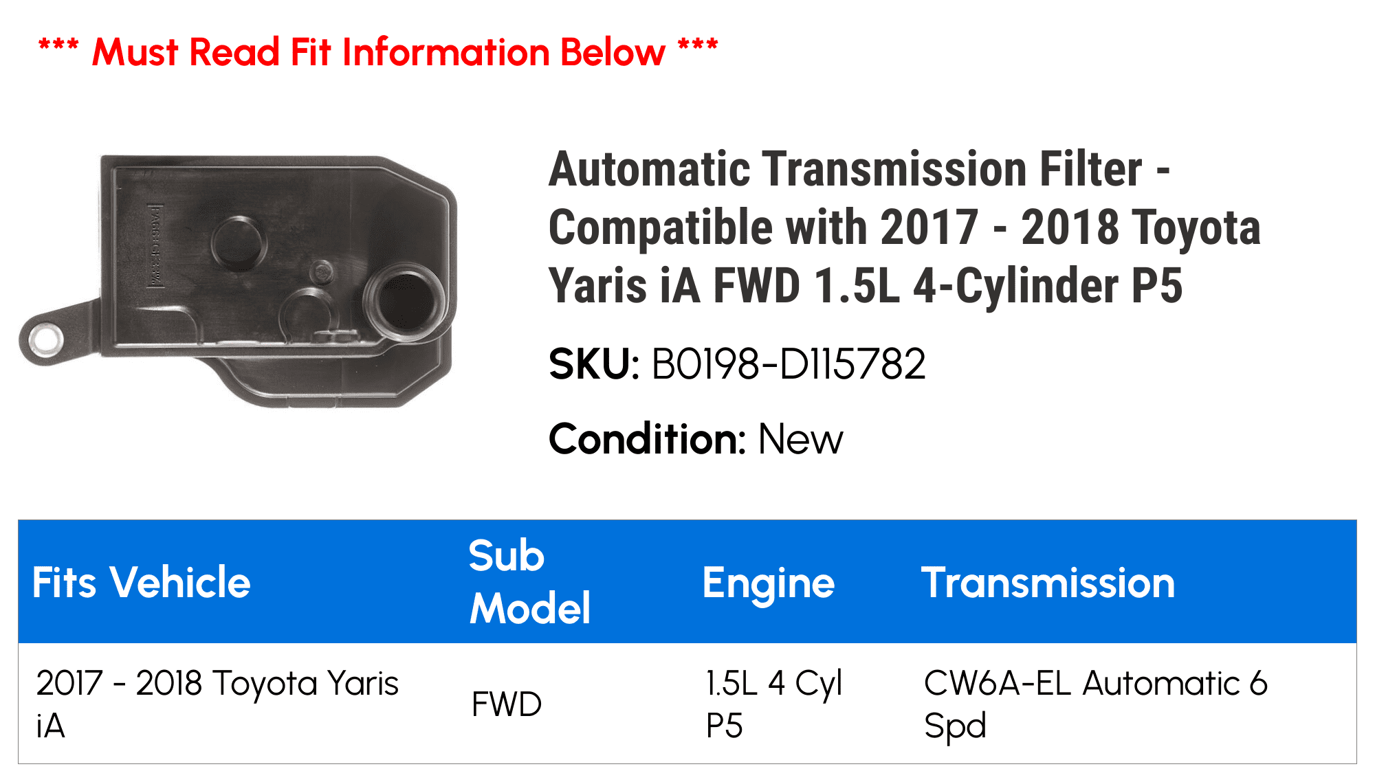 Automatic Transmission Filter - Compatible with 2017 - 2018 Toyota Yaris iA FWD 1.5L 4-Cylinder P5