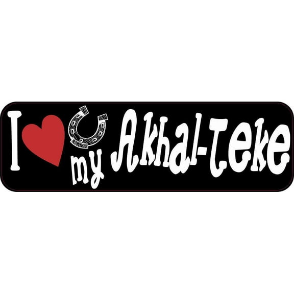 10in x 3in I Love My Akhal-Teke Magnet Car Door Magnetic Truck Magnets
