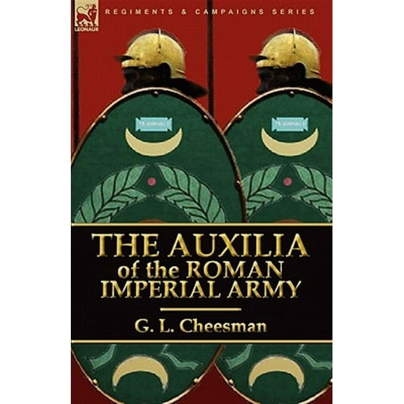 The Auxilia of the Roman Imperial Army