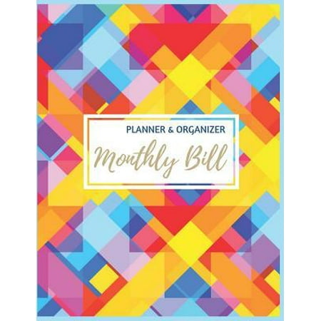Monthly Bill Planner and Organizer. : Abstract Colorful Monthly Budgeting Planner & Expense Tracker- Budgeting Workbook - Daily Weekly & Monthly Calendar Organizer For Budget Planner And Financial Planner Workbook Monthly Bill Paying (Best Certified Financial Planner Schools)