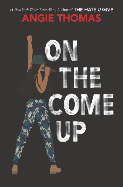 on the come up by angie thomas on the come up by angie thomas