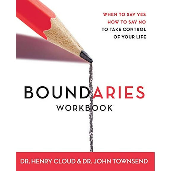 Pre-Owned Boundaries Workbook: When to Say Yes When to Say No To Take Control of Your Life (Paperback) 0310494818 9780310494812