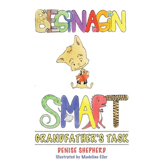 Beginagin Smart: Grandfather's Task, (Paperback)