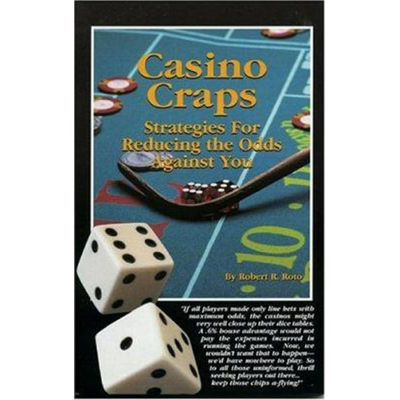 Pre-Owned Casino Craps: Strategies for Reducing the Odds Against You (Paperback) 1569801371 9781569801376