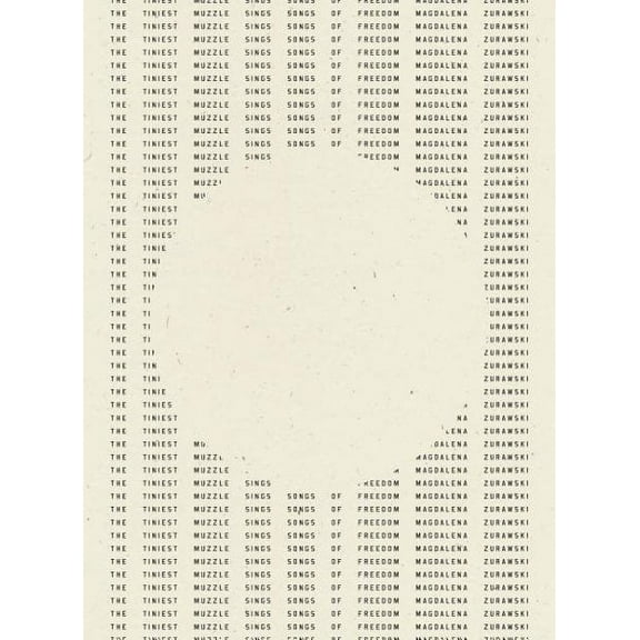 The Tiniest Muzzle Sings Songs of Freedom (Paperback)