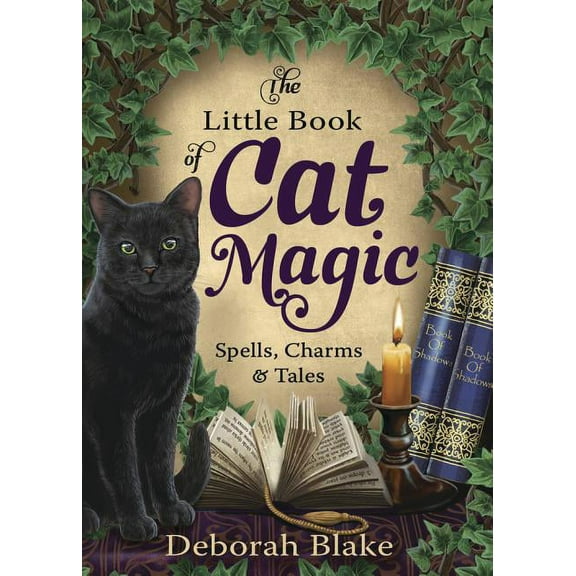 The Little Book of Cat Magic: Spells, Charms & Tales, (Paperback)