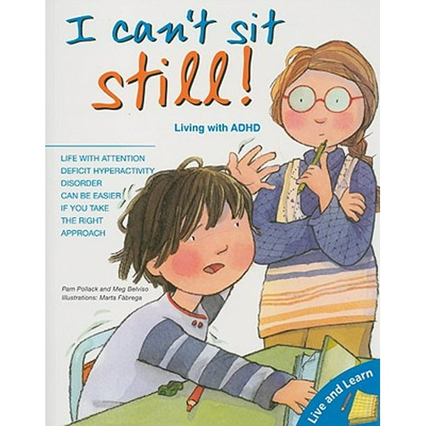 I Can't Sit Still! Living with ADHD