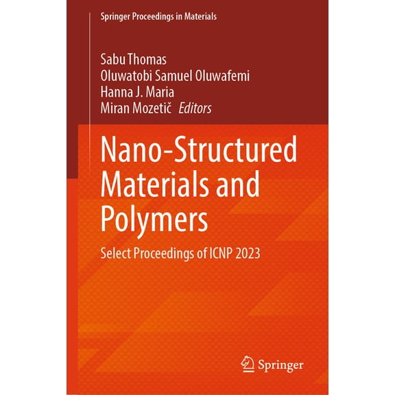 Springer Proceedings in Materials Nano-Structured Materials and Polymers: Select Proceedings of Icnp 2023, Book 87, (Hardcover)