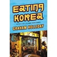 thumbnail image 1 of Pre-Owned Eating Korea: Reports on a Culinary Renaissance (Hardcover) 0062400762 9780062400765, 1 of 1