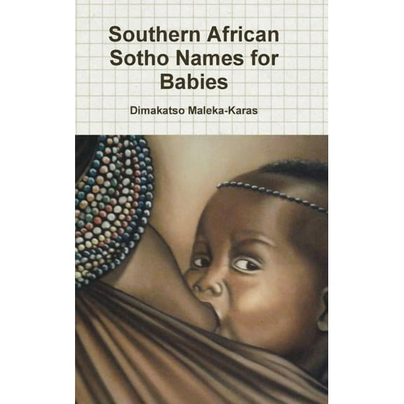 Southern African Sotho Names for Babies, (Hardcover)