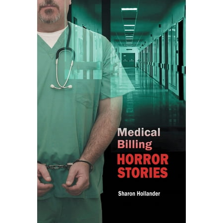 Medical Billing Horror Stories - eBook