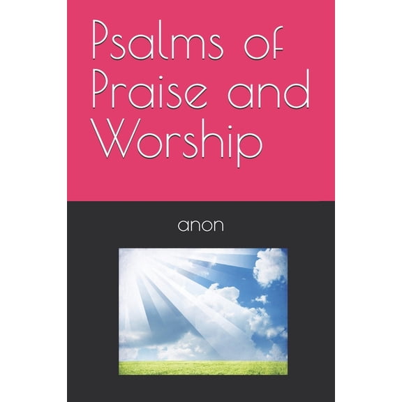 Psalms of Praise and Worship, (Paperback)