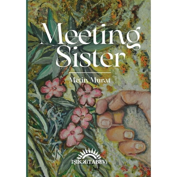 Meeting Sister, (Paperback)