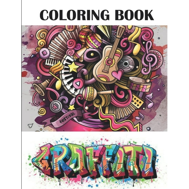 Download Graffiti Coloring Book Best Street Art Adult Coloring Book With An Amazing Graffiti Art Coloring Pages