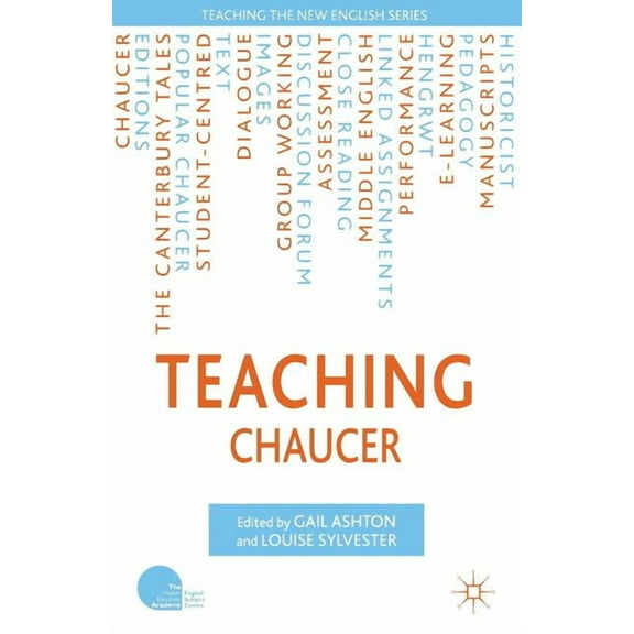 Teaching the New English Teaching Chaucer, (Paperback)