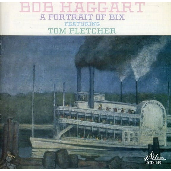 Bob Haggart - Portrait Of Bix Featuring Tom Pletcher - Jazz - CD