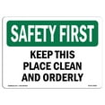 thumbnail image 1 of SignMission OS-SF-A-1014-L-10820 10 x 14 Po Sécurité OSHA Premier Signe - Garder Cet Endroit Propre et Ordonné, 1 of 1