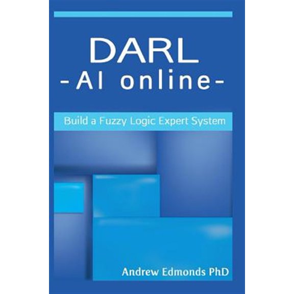 Pre-Owned Darl - AI Online : Build a Fuzzy Logic Expert System (Paperback)