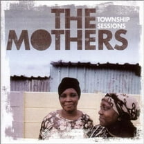 The Mothers - Township Sessions - Music & Performance - CD