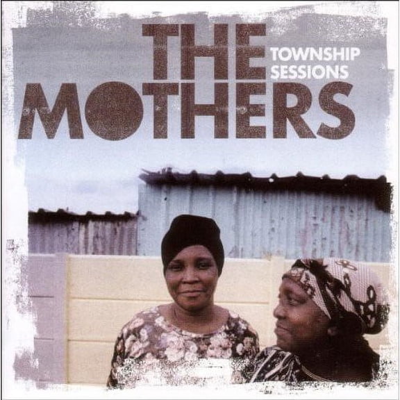The Mothers - Township Sessions - Music & Performance - CD