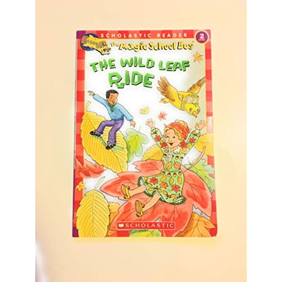 Pre-Owned The Wild Leaf Ride (Magic School Bus, Scholastic Reader, Level 2) - Judith Stamper