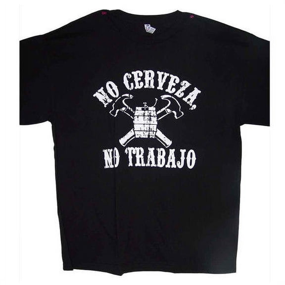 No Cerveza No Trabajo US Screen Printed 100% Cotton T-Shirts - Men's Size: Medium  (MXTS125-M  Z)