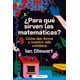 thumbnail image 1 of Â¿Para Qué Sirven las Matemáticas? Crítica 9786075694528, 1 of 2