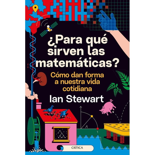 ¿Para Qué Sirven las Matemáticas? Crítica 9786075694528