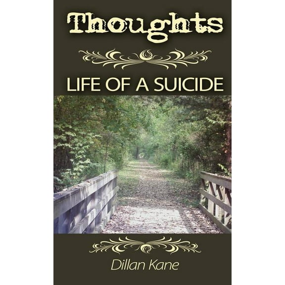 Thoughts: Life of a Suicide, (Paperback)