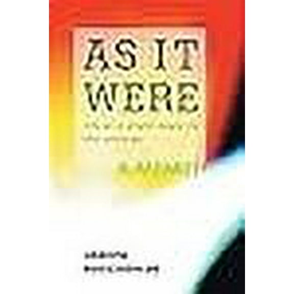 As It Were: Life at a Slight Angle to the Universe (Paperback)