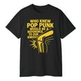 thumbnail image 3 of Who Knew Pop Punk Would Be a Reference to Our Knees T-Shirt – Funny Music Graphic Tee, 3 of 5