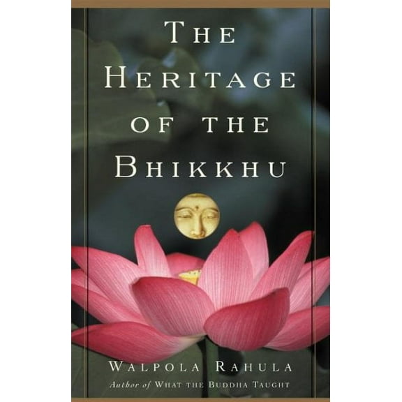 The Heritage of the Bhikkhu (Paperback)