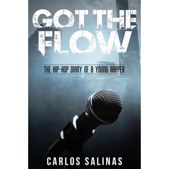Pre-Owned Got the Flow : The Hip-hop Diary of a Young Rapper