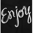thumbnail image 2 of Enjoy Happiness Inspiring Motivate Women's Graphic T Shirt Tees Brisco Brands S, 2 of 6